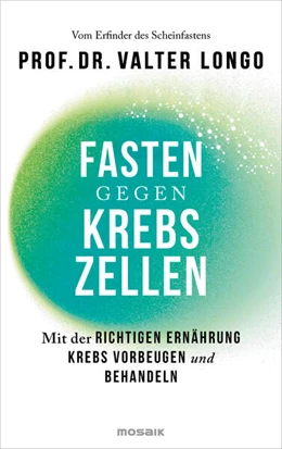 Abbildung von Longo | Fasten gegen Krebszellen | 1. Auflage | 2025 | beck-shop.de