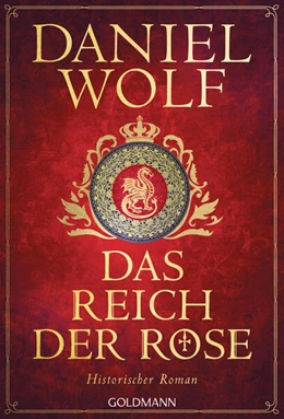 Abbildung von Wolf | Das Reich der Rose | 1. Auflage | 2025 | beck-shop.de