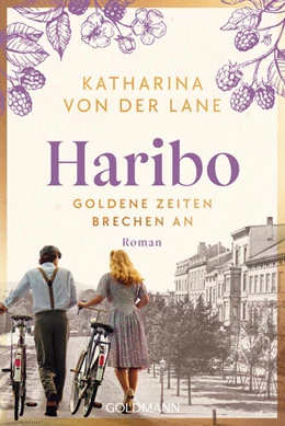 Abbildung von Lane | Haribo - Goldene Zeiten brechen an | 1. Auflage | 2026 | beck-shop.de