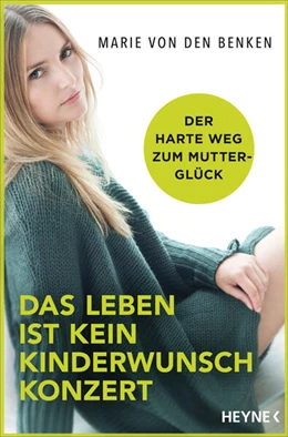 Abbildung von den Benken | Das Leben ist kein Kinderwunschkonzert | 1. Auflage | 2025 | beck-shop.de