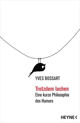 Abbildung von Bossart | Trotzdem lachen | 1. Auflage | 2025 | beck-shop.de