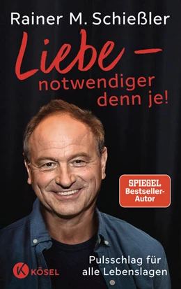 Abbildung von Schießler | Liebe - notwendiger denn je! | 1. Auflage | 2025 | beck-shop.de