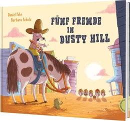 Abbildung von Fehr | Fünf Fremde in Dusty Hill | 1. Auflage | 2025 | beck-shop.de