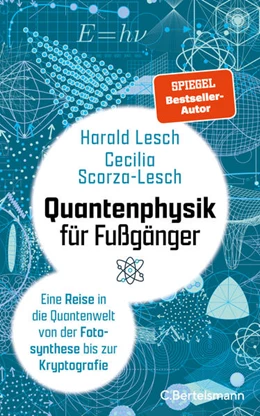 Abbildung von Lesch / Scorza-Lesch | Quantenphysik für Fußgänger | 1. Auflage | 2025 | beck-shop.de