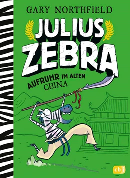 Abbildung von Northfield | Julius Zebra - Aufruhr im alten China | 1. Auflage | 2025 | beck-shop.de
