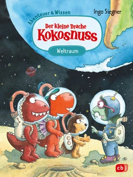 Abbildung von Siegner | Der kleine Drache Kokosnuss - Abenteuer & Wissen - Weltraum | 1. Auflage | 2025 | beck-shop.de