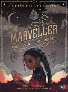 Abbildung von Clayton | Die Marveller. Magie aus Licht und Dunkelheit - Ein Geheimnis aus der Vergangenheit | 1. Auflage | 2025 | beck-shop.de