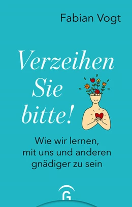 Abbildung von Vogt | Verzeihen Sie bitte! | 1. Auflage | 2025 | beck-shop.de