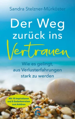 Abbildung von Stelzner-Mürköster | Der Weg zurück ins Vertrauen | 1. Auflage | 2025 | beck-shop.de