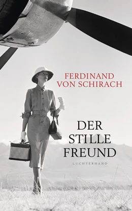 Abbildung von Schirach | Der stille Freund | 1. Auflage | 2025 | beck-shop.de