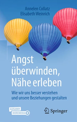 Abbildung von Collatz / Weinrich | Angst überwinden, Nähe erleben | 1. Auflage | 2025 | beck-shop.de