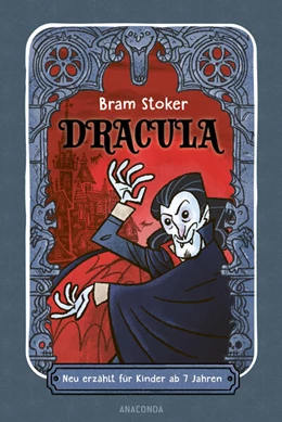 Abbildung von Stoker | Dracula. Neu erzählt für Kinder ab 7 Jahren | 1. Auflage | 2025 | beck-shop.de