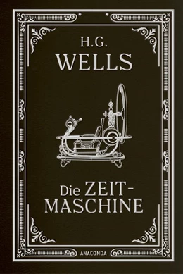 Abbildung von Wells | Die Zeitmaschine. Roman | 1. Auflage | 2025 | beck-shop.de