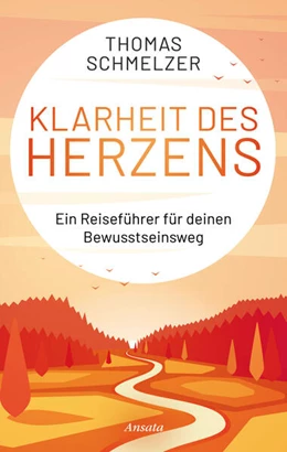 Abbildung von Schmelzer | Klarheit des Herzens | 1. Auflage | 2025 | beck-shop.de