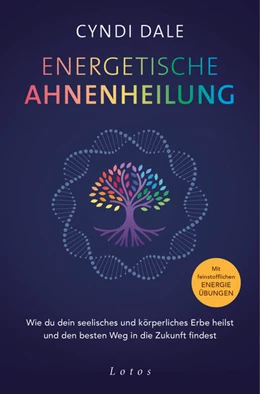 Abbildung von Dale | Energetische Ahnenheilung | 1. Auflage | 2025 | beck-shop.de