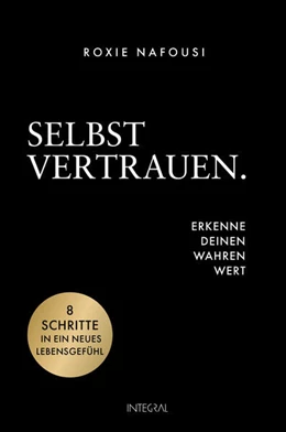 Abbildung von Nafousi | Selbstvertrauen. Erkenne deinen wahren Wert | 1. Auflage | 2025 | beck-shop.de