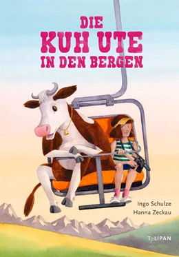 Abbildung von Schulze | Die Kuh Ute in den Bergen | 1. Auflage | 2025 | beck-shop.de