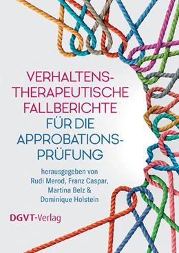 Abbildung von Merod / Caspar | Verhaltenstherapeutische Fallberichte für die Approbationsprüfung | 2. Auflage | 2025 | beck-shop.de