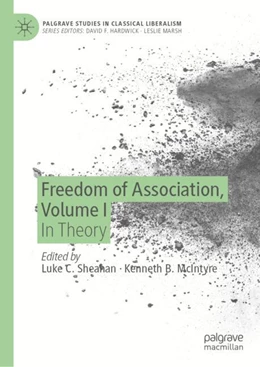 Abbildung von Sheahan / McIntyre | Freedom of Association, Volume I | 1. Auflage | 2025 | beck-shop.de