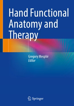Abbildung von Mesplié | Hand Functional Anatomy and Therapy | 1. Auflage | 2025 | beck-shop.de