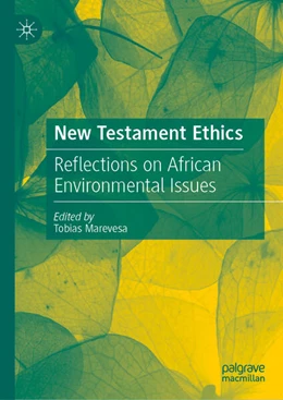 Abbildung von Marevesa / Gwaravanda | New Testament Ethics | 1. Auflage | 2025 | beck-shop.de