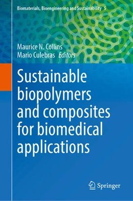 Abbildung von Collins / Culebras | Sustainable Biopolymers and Composites for Biomedical Applications | 1. Auflage | 2025 | beck-shop.de