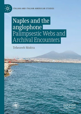 Abbildung von Moitra | Naples and the anglophone | 1. Auflage | 2025 | beck-shop.de