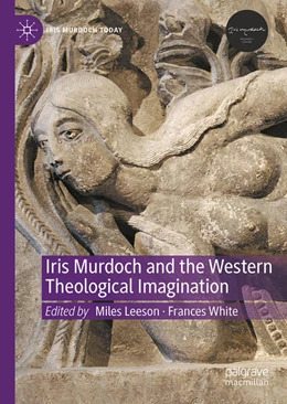 Abbildung von Leeson / White | Iris Murdoch and the Western Theological Imagination | 1. Auflage | 2025 | beck-shop.de