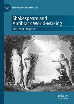 Abbildung von Chapman | Shakespeare and Antiblack World-Making | 1. Auflage | 2025 | beck-shop.de