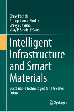 Abbildung von Pathak / Shukla | Intelligent Infrastructure and Smart Materials | 1. Auflage | 2025 | beck-shop.de