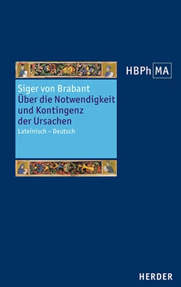 Abbildung von Siger von Brabant | De necessitate et contingentia causarum. Über die Notwendigkeit und Kontingenz der Ursachen | 1. Auflage | 2025 | beck-shop.de