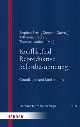 Abbildung von Ernst / Goertz | Konfliktfeld Reproduktive Selbstbestimmung | 1. Auflage | 2025 | beck-shop.de