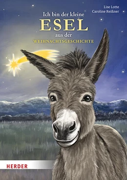 Abbildung von Lise Lotte | Ich bin der kleine Esel aus der Weihnachtsgeschichte (Pappbilderbuch) | 1. Auflage | 2025 | beck-shop.de