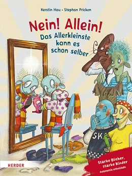 Abbildung von Hau | Nein! Allein! Das Allerkleinste kann es schon selber | 1. Auflage | 2025 | beck-shop.de