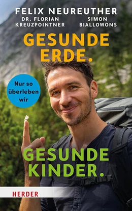 Abbildung von Neureuther | Gesunde Erde. Gesunde Kinder. | 1. Auflage | 2025 | beck-shop.de