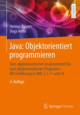 Abbildung von Arinir / Balzert | Java: Objektorientiert programmieren | 4. Auflage | 2025 | beck-shop.de