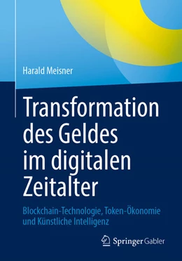 Abbildung von Meisner | Transformation des Geldes im digitalen Zeitalter | 1. Auflage | 2025 | beck-shop.de