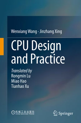Abbildung von Wang / Xing | CPU Design and Practice | 1. Auflage | 2025 | beck-shop.de