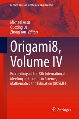 Abbildung von Assis / Lu | Origami8, Volume IV | 1. Auflage | 2025 | beck-shop.de