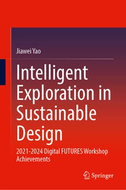 Abbildung von Yao | Intelligent Exploration in Sustainable Design | 1. Auflage | 2025 | beck-shop.de