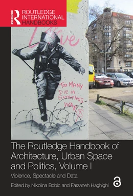 Abbildung von Haghighi / Bobic | The Routledge Handbook of Architecture, Urban Space and Politics, Volume I | 1. Auflage | 2025 | beck-shop.de