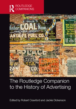 Abbildung von Dickenson / Crawford | The Routledge Companion to the History of Advertising | 1. Auflage | 2025 | beck-shop.de
