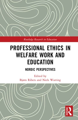 Abbildung von Ribers / Warring | Professional Ethics in Welfare Work and Education | 1. Auflage | 2025 | beck-shop.de