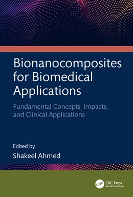 Abbildung von Ahmed | Bionanocomposites for Biomedical Applications | 1. Auflage | 2025 | beck-shop.de
