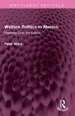 Abbildung von Ward | Welfare Politics in Mexico | 1. Auflage | 2025 | beck-shop.de