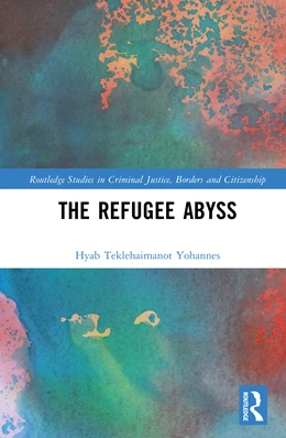 Abbildung von Yohannes | The Refugee Abyss | 1. Auflage | 2025 | beck-shop.de