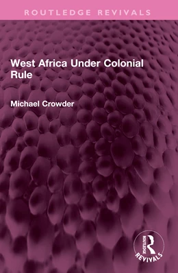 Abbildung von Crowder | West Africa Under Colonial Rule | 1. Auflage | 2025 | beck-shop.de