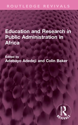 Abbildung von Adedeji / Baker | Education and Research in Public Administration in Africa | 1. Auflage | 2025 | beck-shop.de