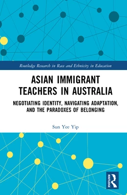Abbildung von Yip | Asian Immigrant Teachers in Australia | 1. Auflage | 2025 | beck-shop.de