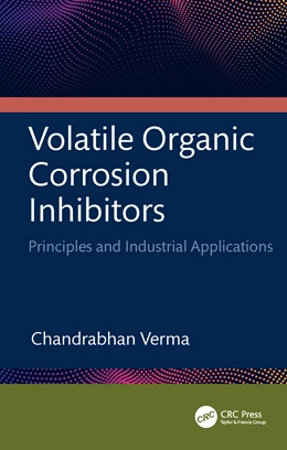 Abbildung von Verma | Volatile Organic Corrosion Inhibitors | 1. Auflage | 2025 | beck-shop.de